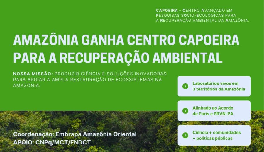 Amazônia ganha Centro Avançado em Pesquisas Socioecológicas para a Recuperação Ambiental