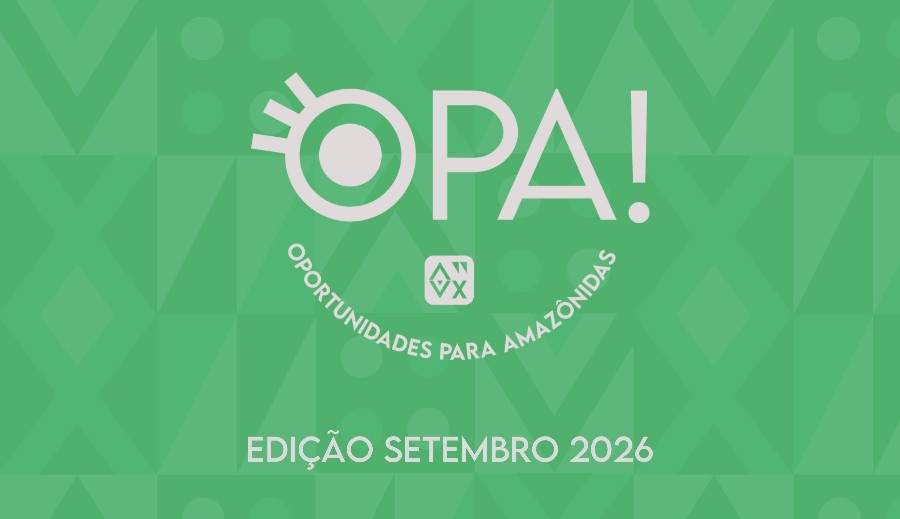 Edição de setembro do OPA reúne mais de 25 oportunidades para amazônidas